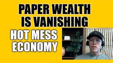 PAPER WEALTH VANISHING,  HOT MESS ECONOMY STINKING, MORE RETAILERS DROP, S&P 500 WORST IN 50 YEARS