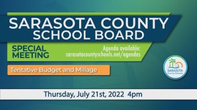 SCS | July 21st, 2022 - Board Meeting - Tentative Budget and Millage 4p