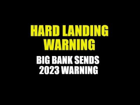 BIG BANK ISSUES HARD LANDING WARNING